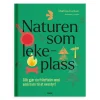 Naturen som lekeplass